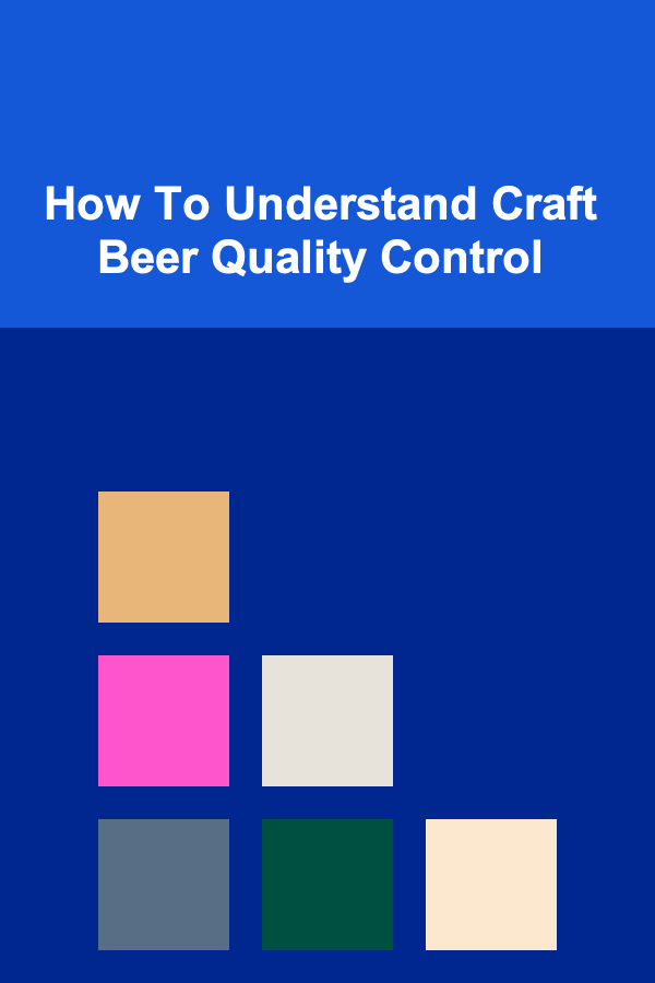 How To Understand Craft Beer Quality Control