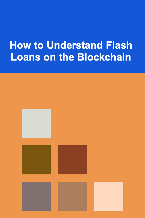 How to Understand Flash Loans on the Blockchain