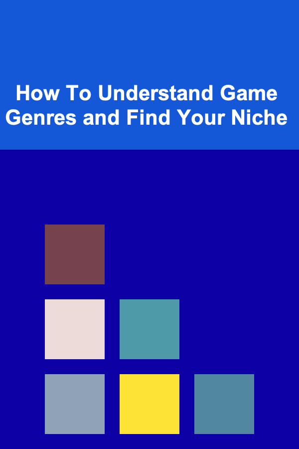 How To Understand Game Genres and Find Your Niche