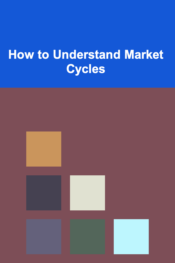How to Understand Market Cycles
