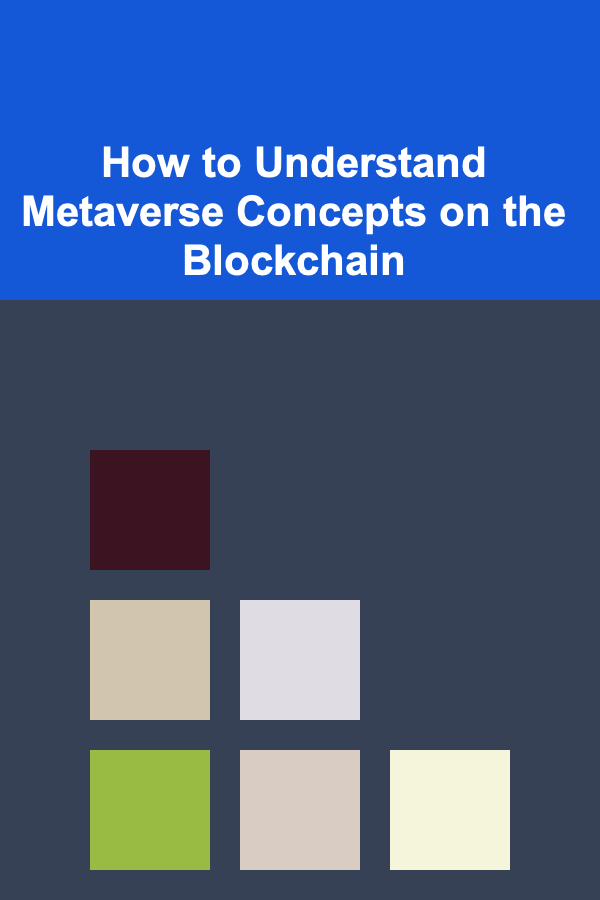 How to Understand Metaverse Concepts on the Blockchain