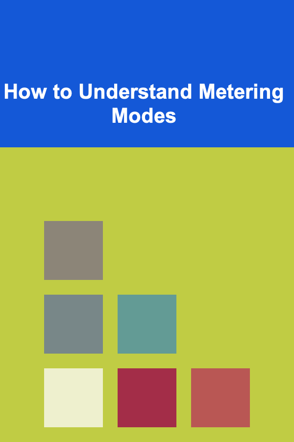 How to Understand Metering Modes