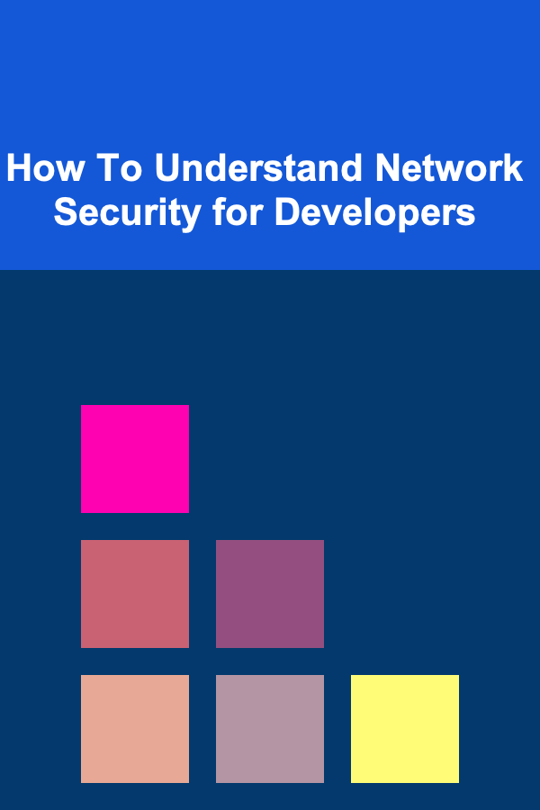 How To Understand Network Security for Developers