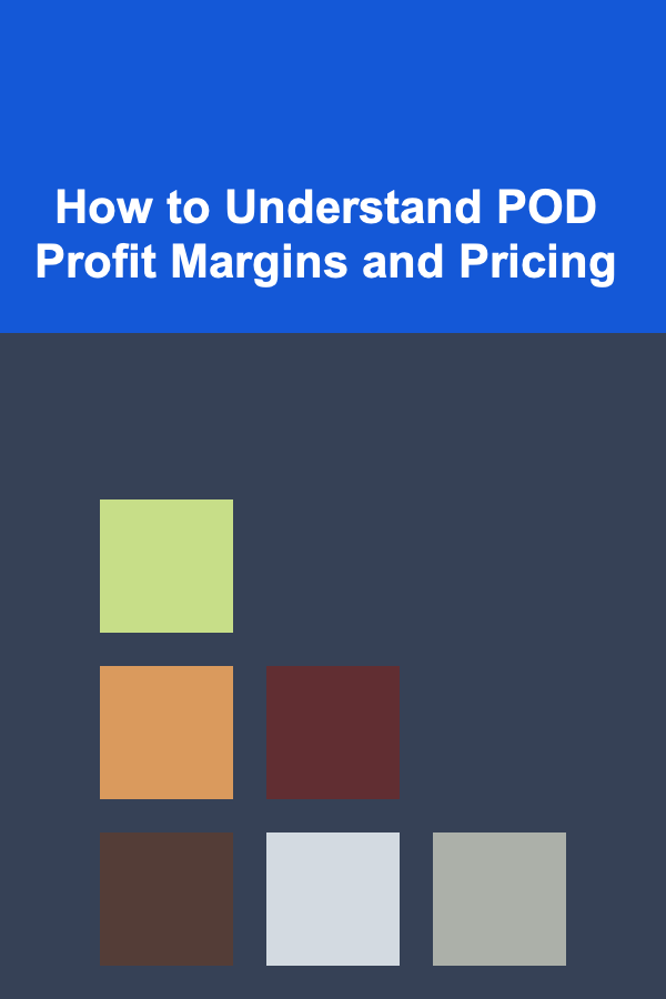 How to Understand POD Profit Margins and Pricing
