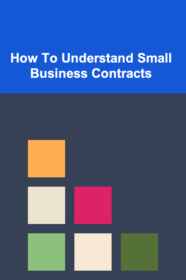How To Understand Small Business Contracts