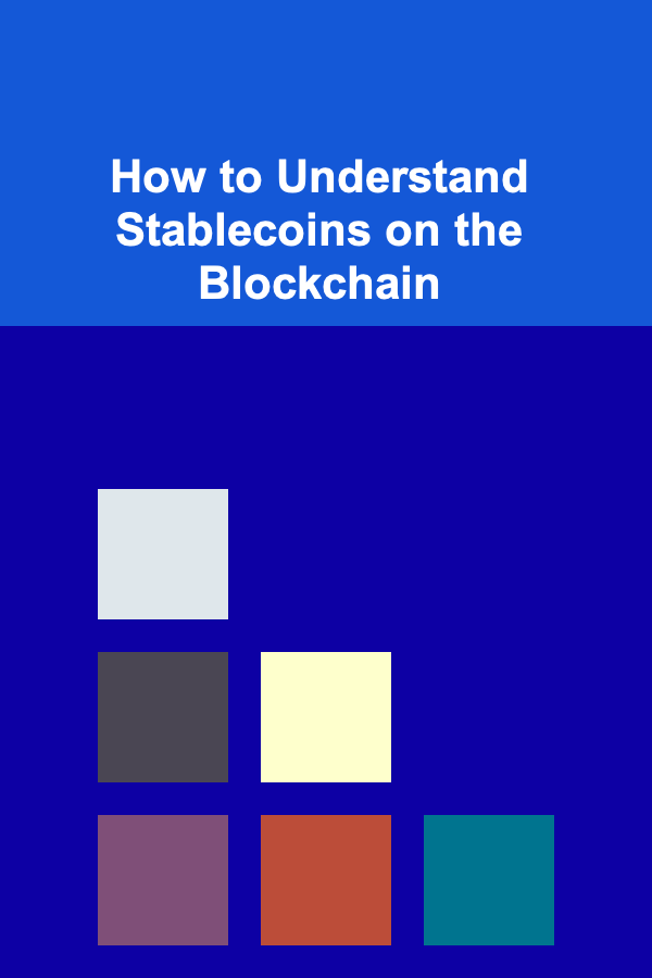 How to Understand Stablecoins on the Blockchain