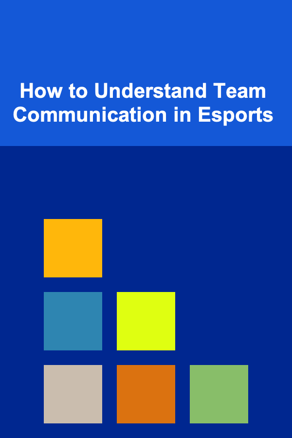How to Understand Team Communication in Esports