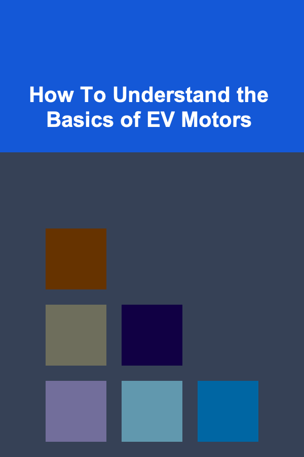 How To Understand the Basics of EV Motors