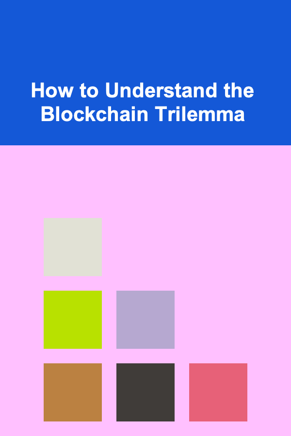 How to Understand the Blockchain Trilemma