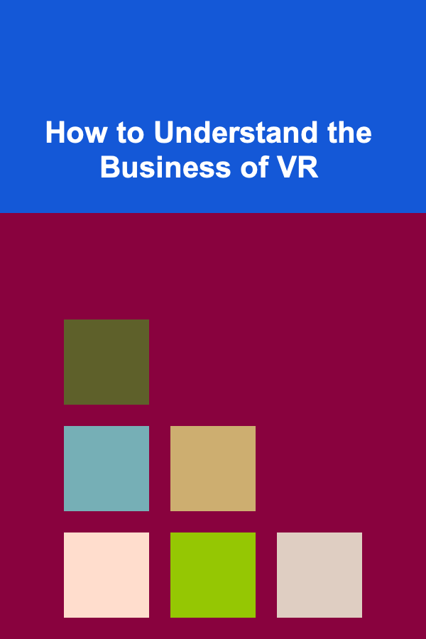 How to Understand the Business of VR