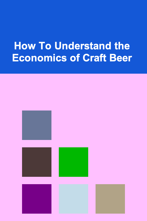 How To Understand the Economics of Craft Beer