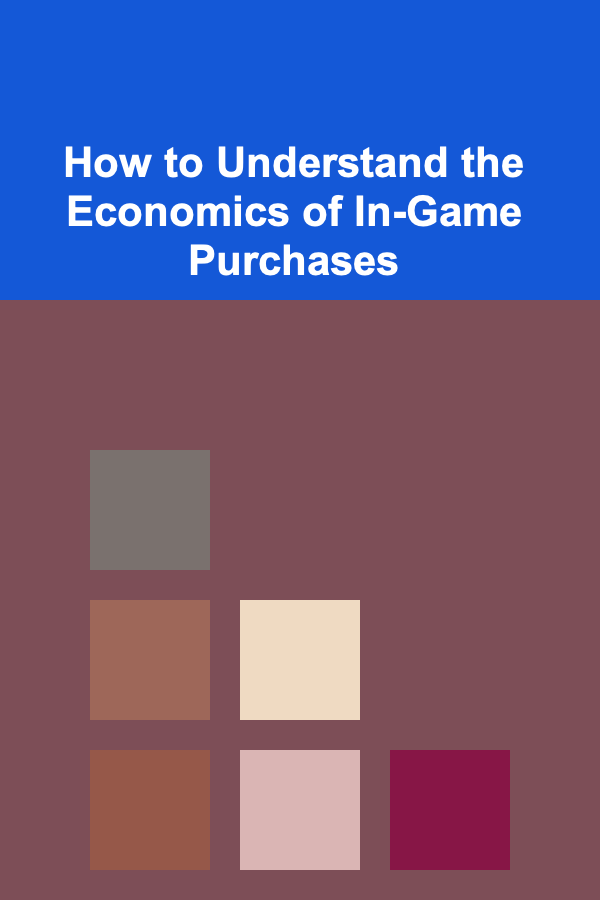 How to Understand the Economics of In-Game Purchases