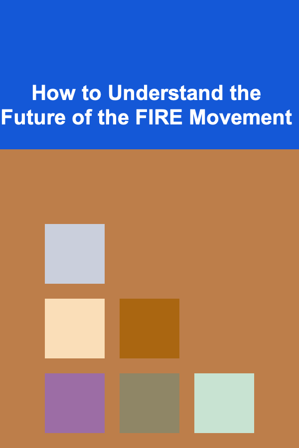 How to Understand the Future of the FIRE Movement