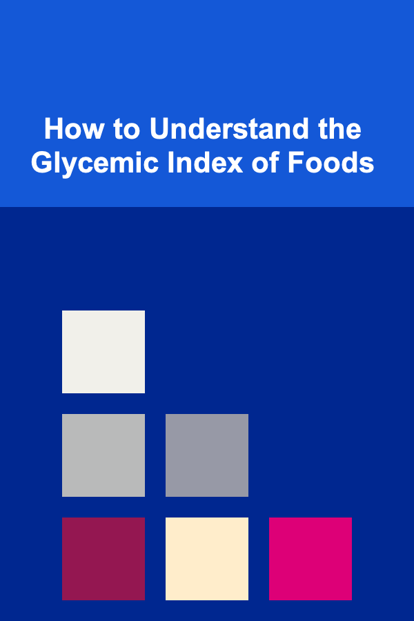 How to Understand the Glycemic Index of Foods