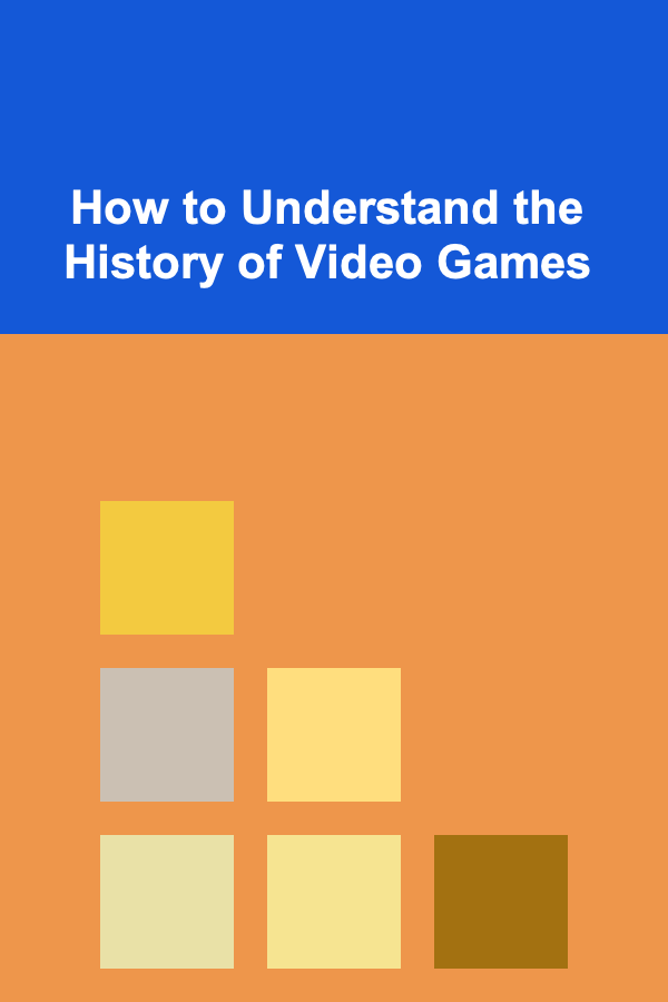 How to Understand the History of Video Games