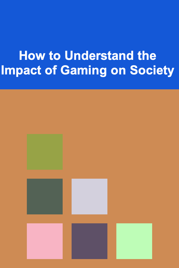 How to Understand the Impact of Gaming on Society