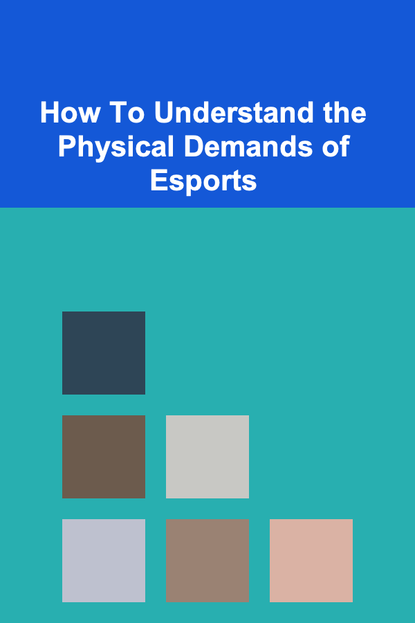 How To Understand the Physical Demands of Esports