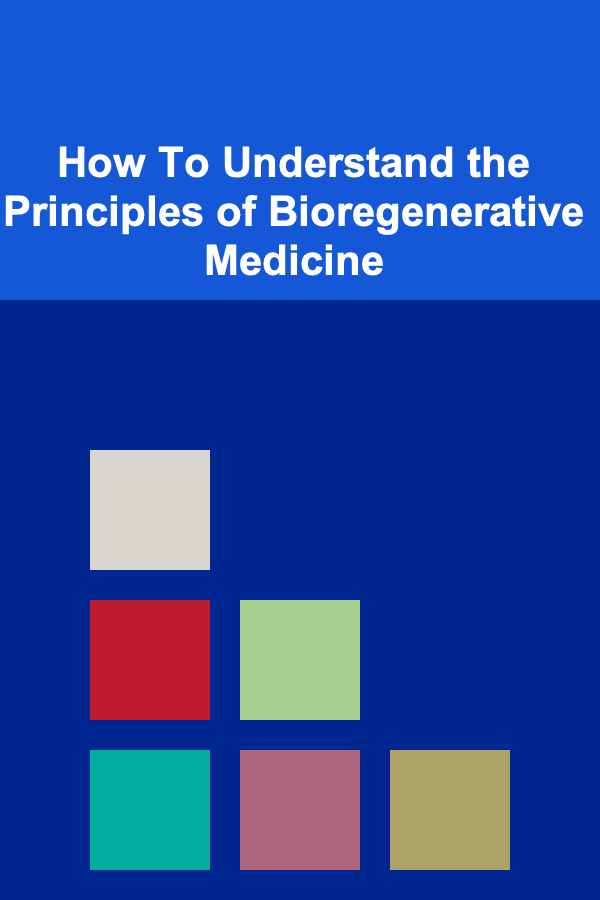 How To Understand the Principles of Bioregenerative Medicine