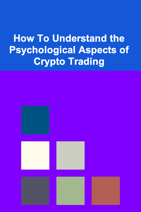 How To Understand the Psychological Aspects of Crypto Trading