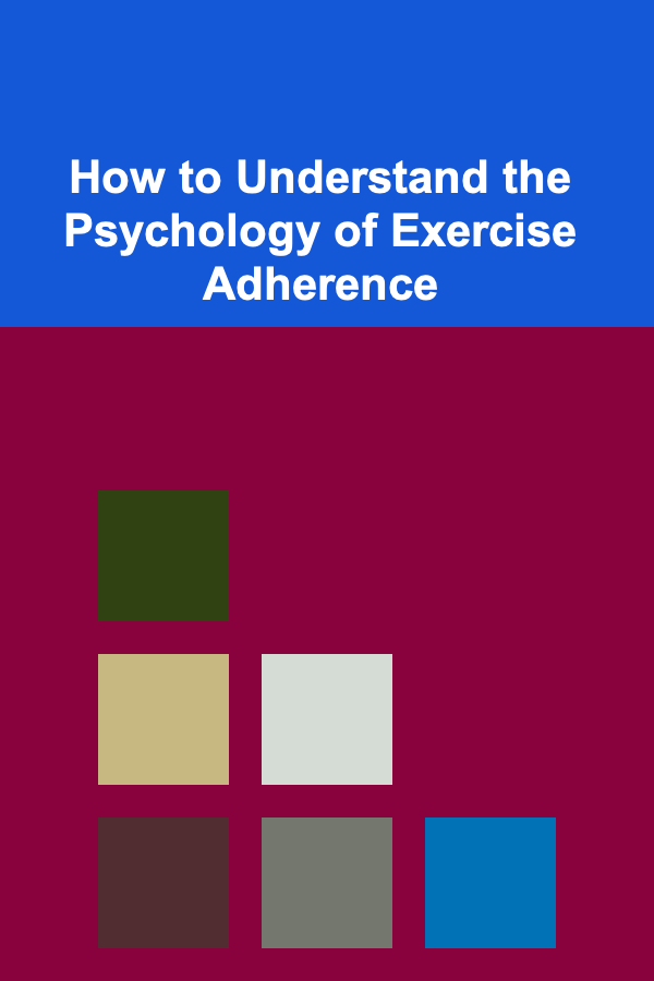 How to Understand the Psychology of Exercise Adherence