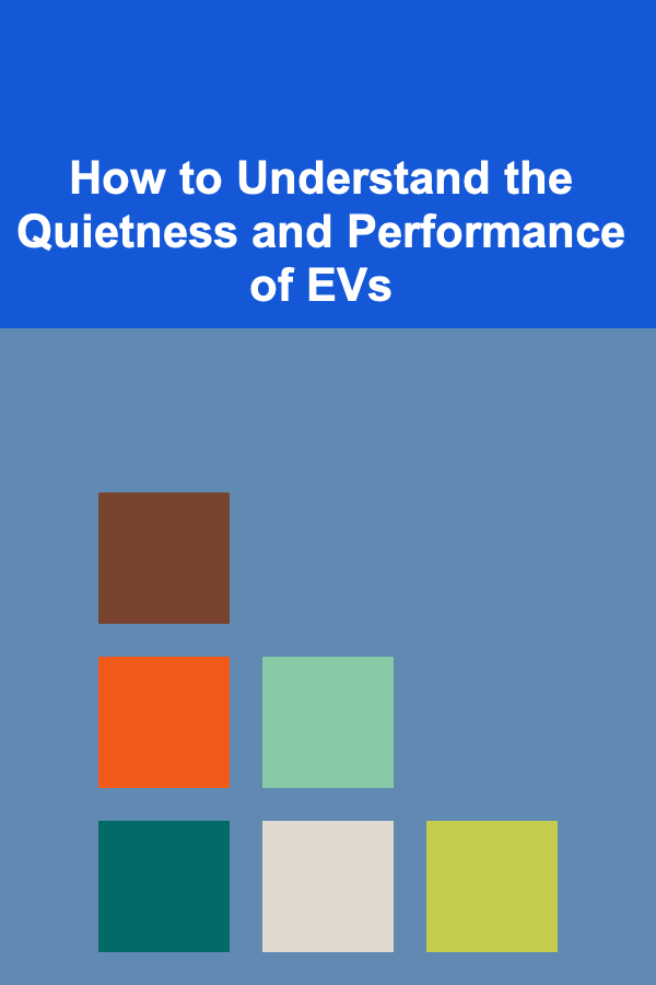 How to Understand the Quietness and Performance of EVs