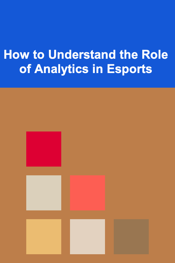 How to Understand the Role of Analytics in Esports