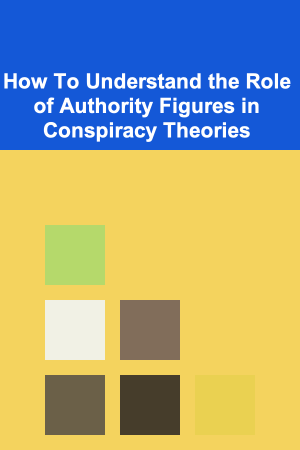 How To Understand the Role of Authority Figures in Conspiracy Theories