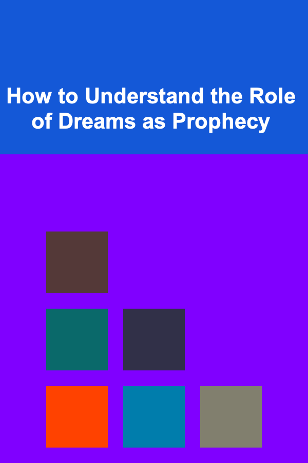 How to Understand the Role of Dreams as Prophecy