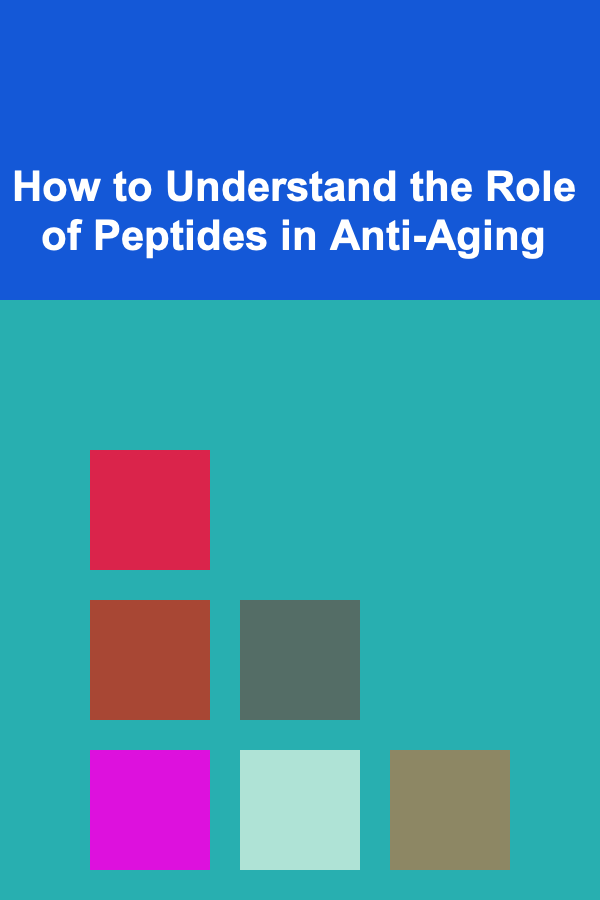 How to Understand the Role of Peptides in Anti-Aging