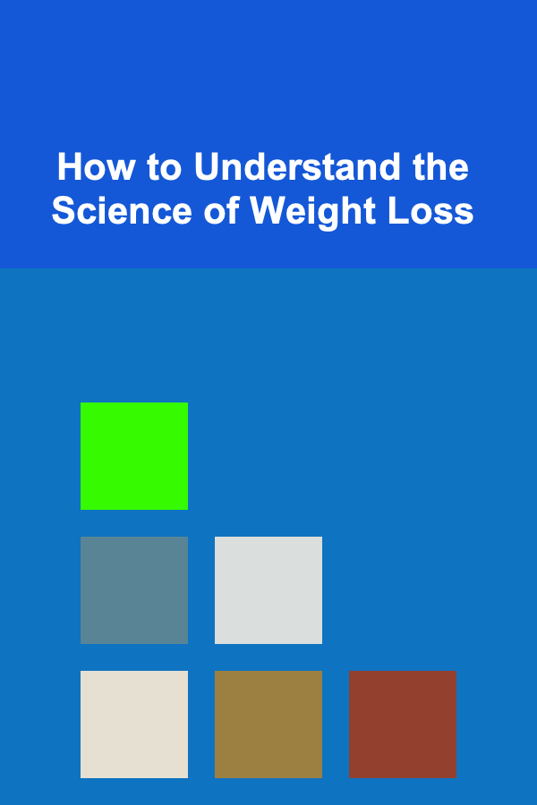 How to Understand the Science of Weight Loss