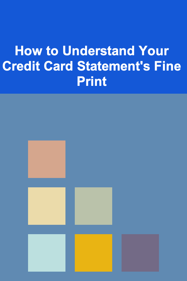 How to Understand Your Credit Card Statement's Fine Print