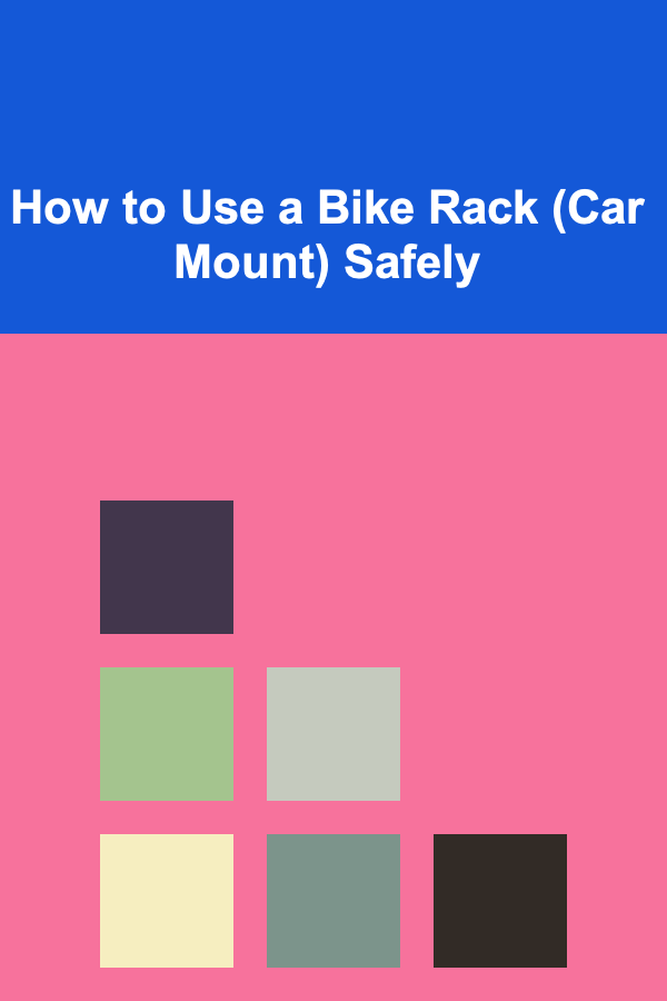 How to Use a Bike Rack (Car Mount) Safely