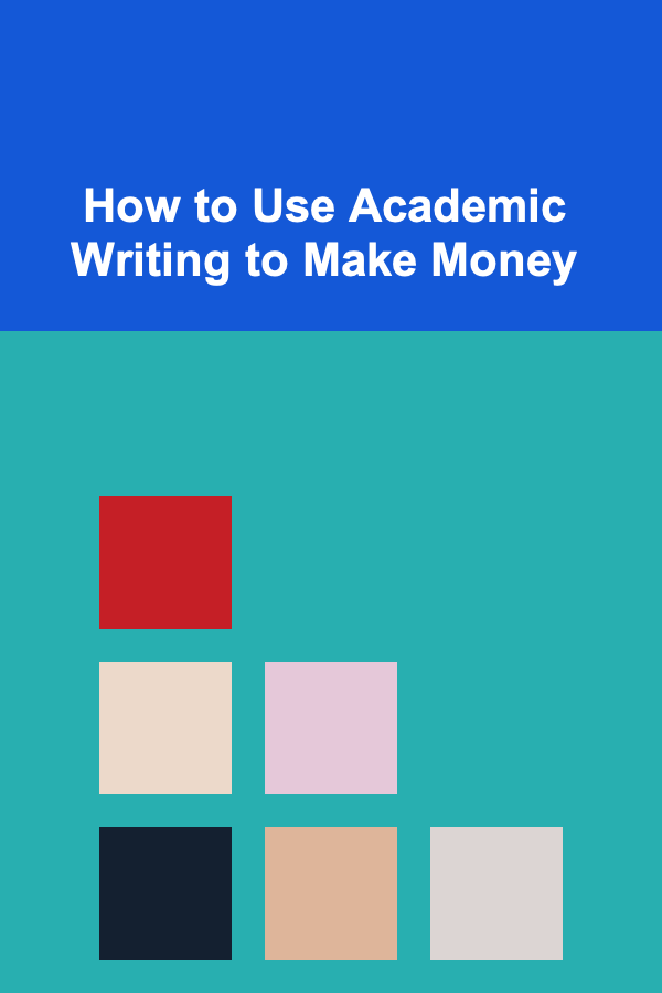 How to Use Academic Writing to Make Money