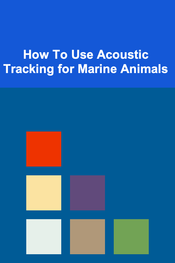 How To Use Acoustic Tracking for Marine Animals