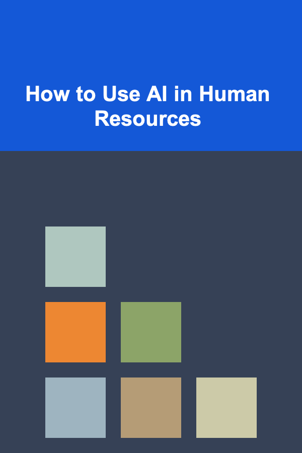 How to Use AI in Human Resources