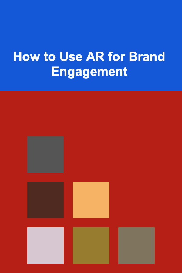How to Use AR for Brand Engagement
