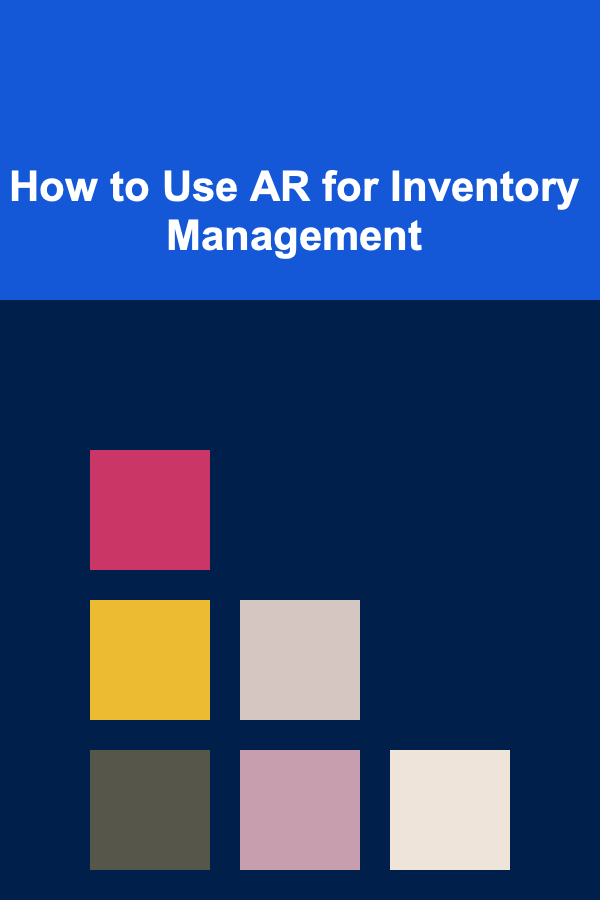 How to Use AR for Inventory Management