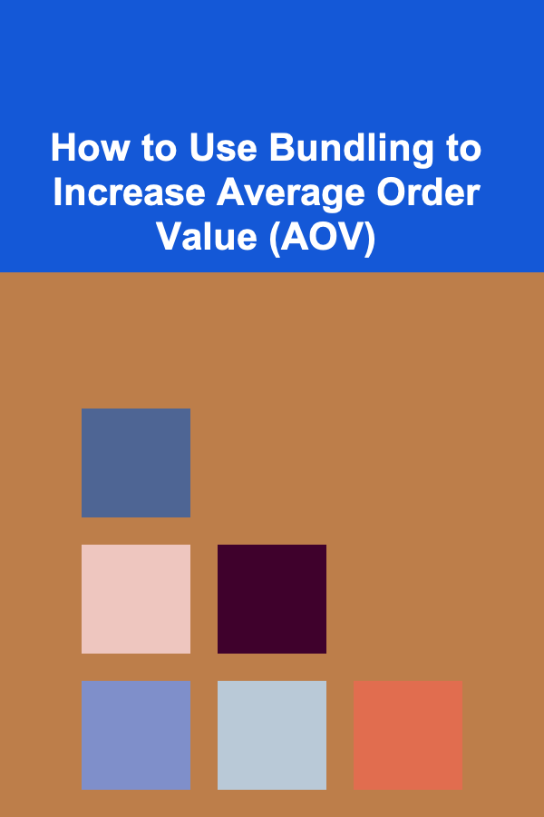How to Use Bundling to Increase Average Order Value (AOV)