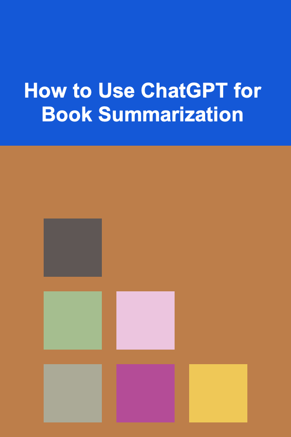 How to Use ChatGPT for Book Summarization