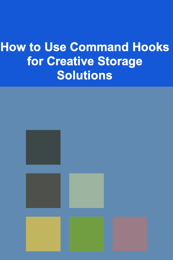 How to Use Command Hooks for Creative Storage Solutions