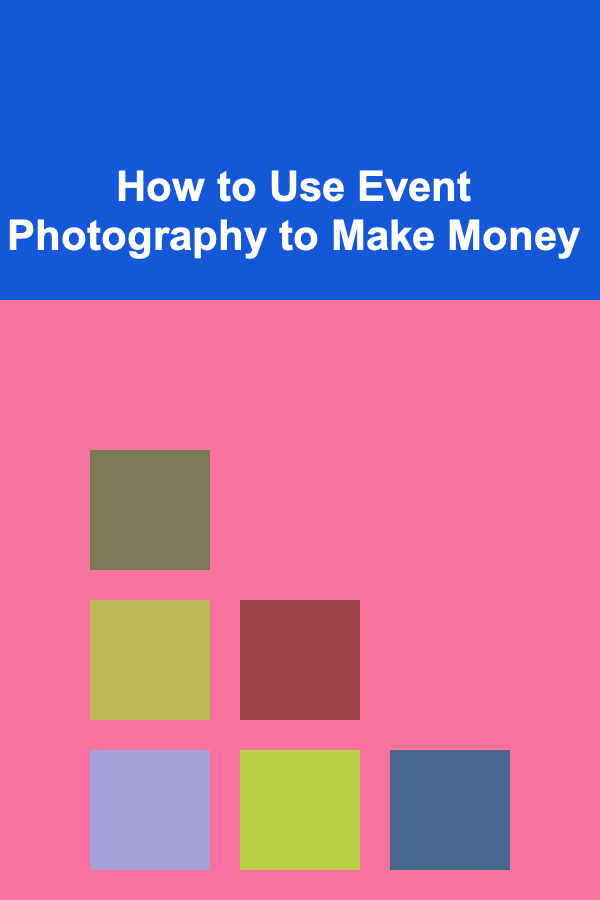 How to Use Event Photography to Make Money