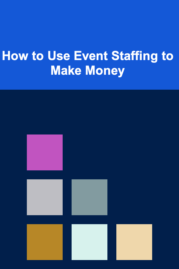 How to Use Event Staffing to Make Money