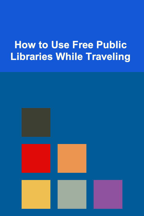 How to Use Free Public Libraries While Traveling