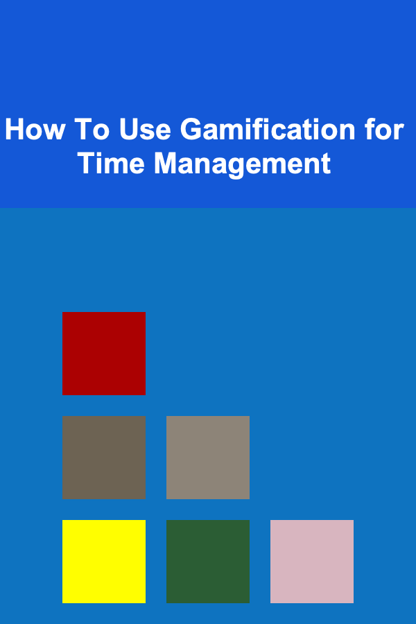 How To Use Gamification for Time Management