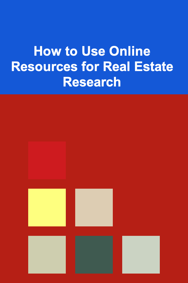 How to Use Online Resources for Real Estate Research