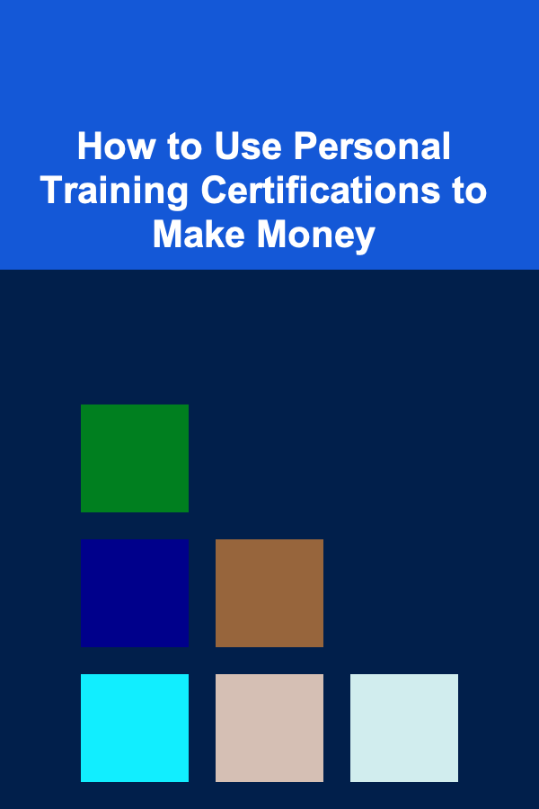 How to Use Personal Training Certifications to Make Money