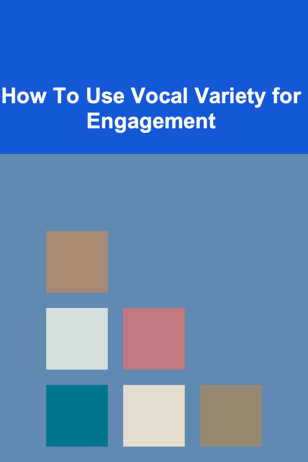 How To Use Vocal Variety for Engagement