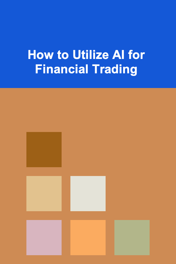 How to Utilize AI for Financial Trading