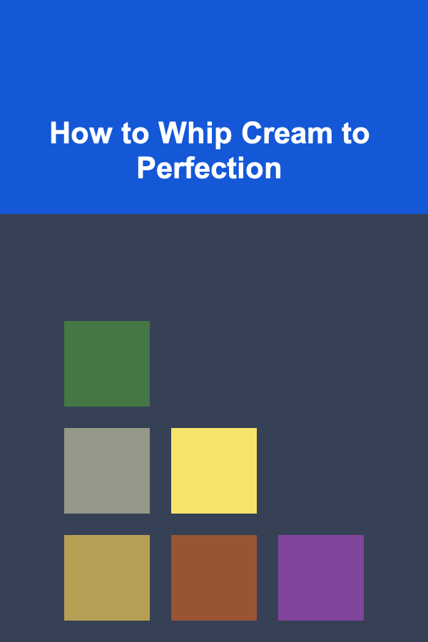 How to Whip Cream to Perfection