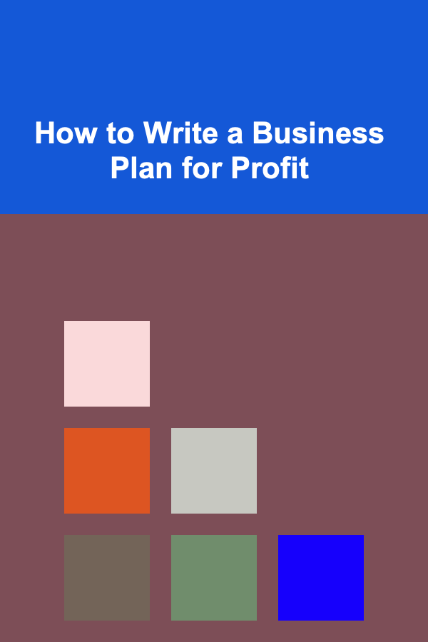 How to Write a Business Plan for Profit